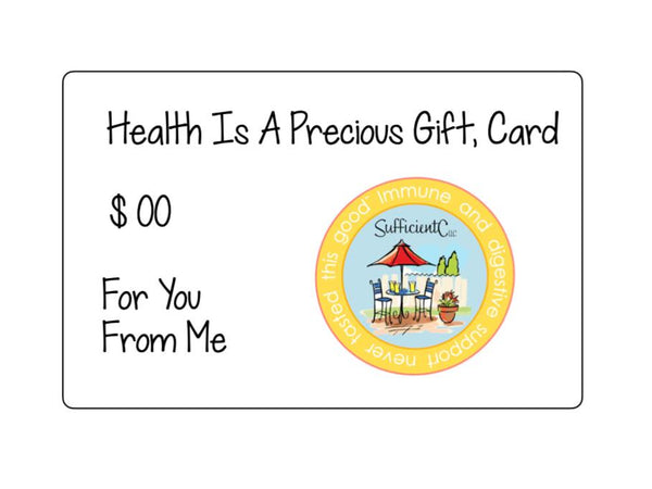 Consider our Health-Is-A-Precious-Gift-Card for your craver of good health!